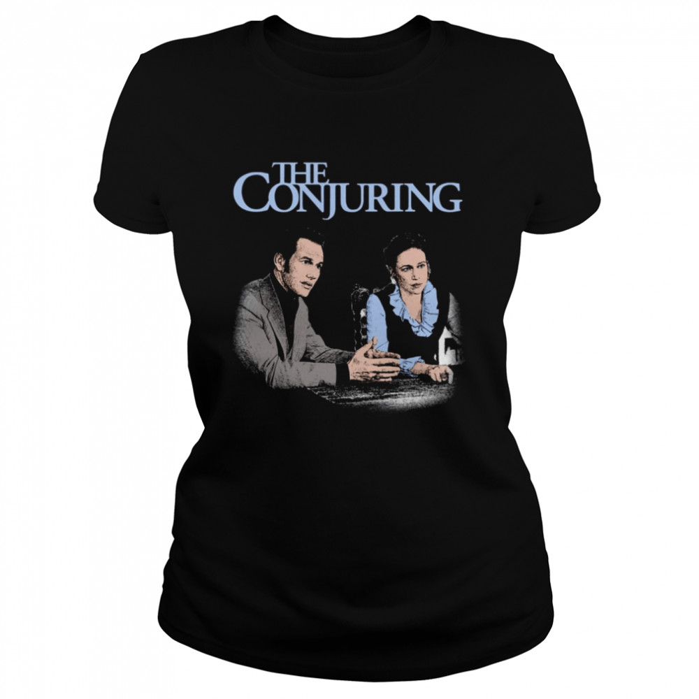 The Conjuring Ed & Lorraine Warren shirt Classic Women's T-shirt
