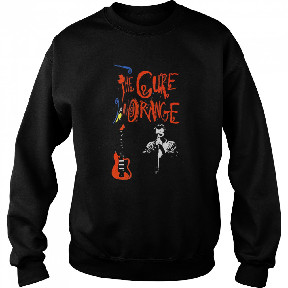 The Cure In Orange Rock Band shirt Unisex Sweatshirt