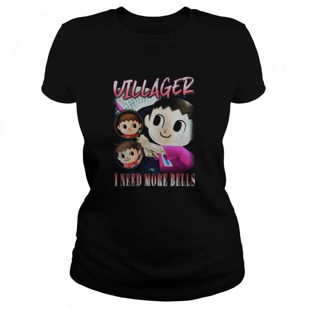 Villager I Need More Bells Smash Bros Vintage shirt Classic Women's T-shirt