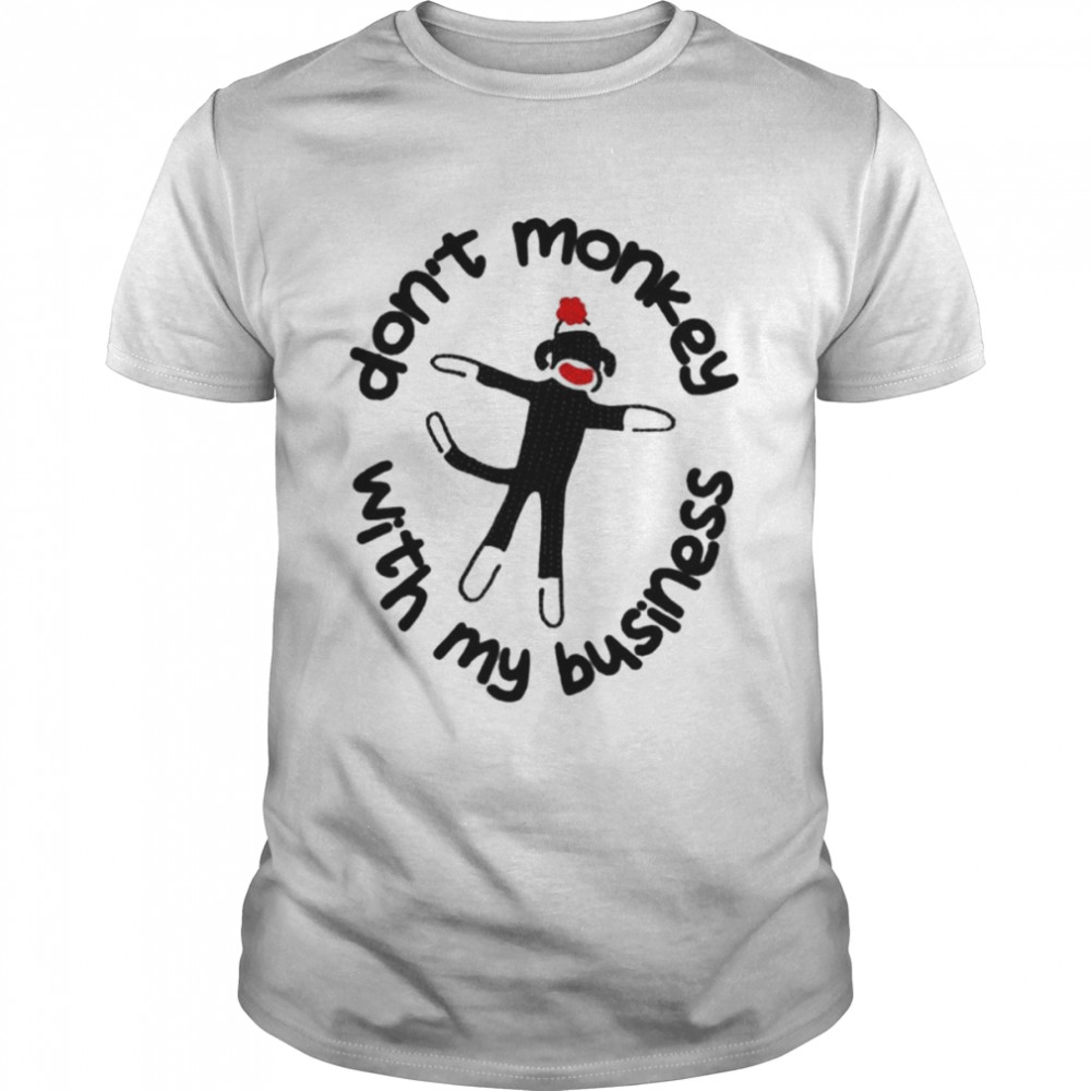 Don’t monkey with my business shirt Classic Men's T-shirt