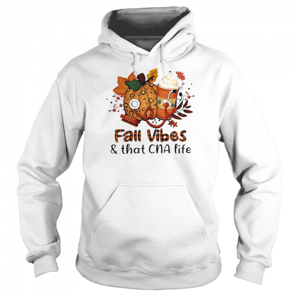 Fall Vibes And That CNA Life  Unisex Hoodie