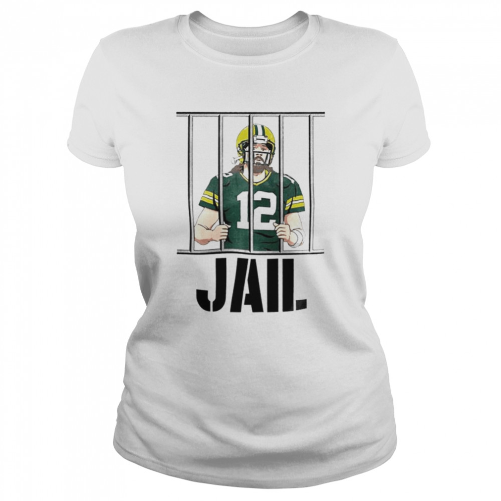 Aaron Rodgers jail shirt Classic Women's T-shirt