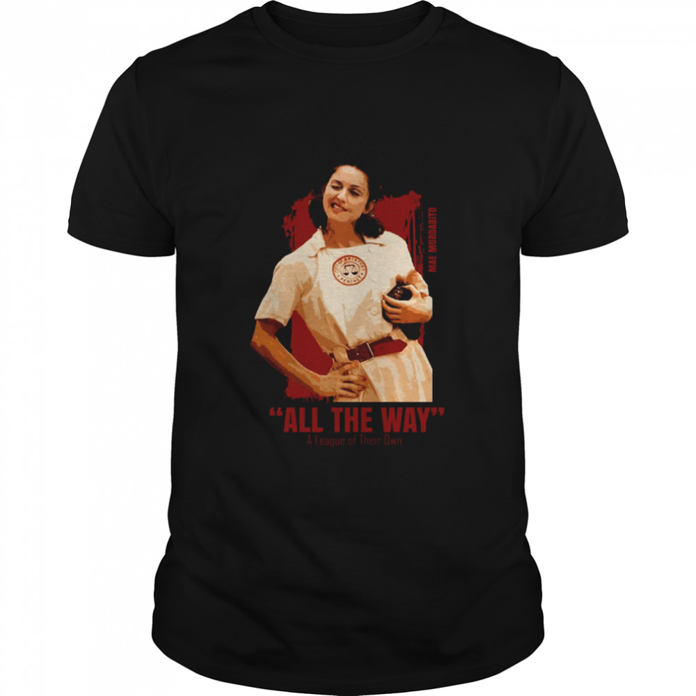 All The Way A League Of Their Own shirt Classic Men's T-shirt