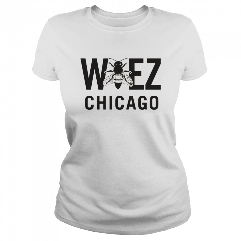 Bee wbez Chicago shirt Classic Women's T-shirt