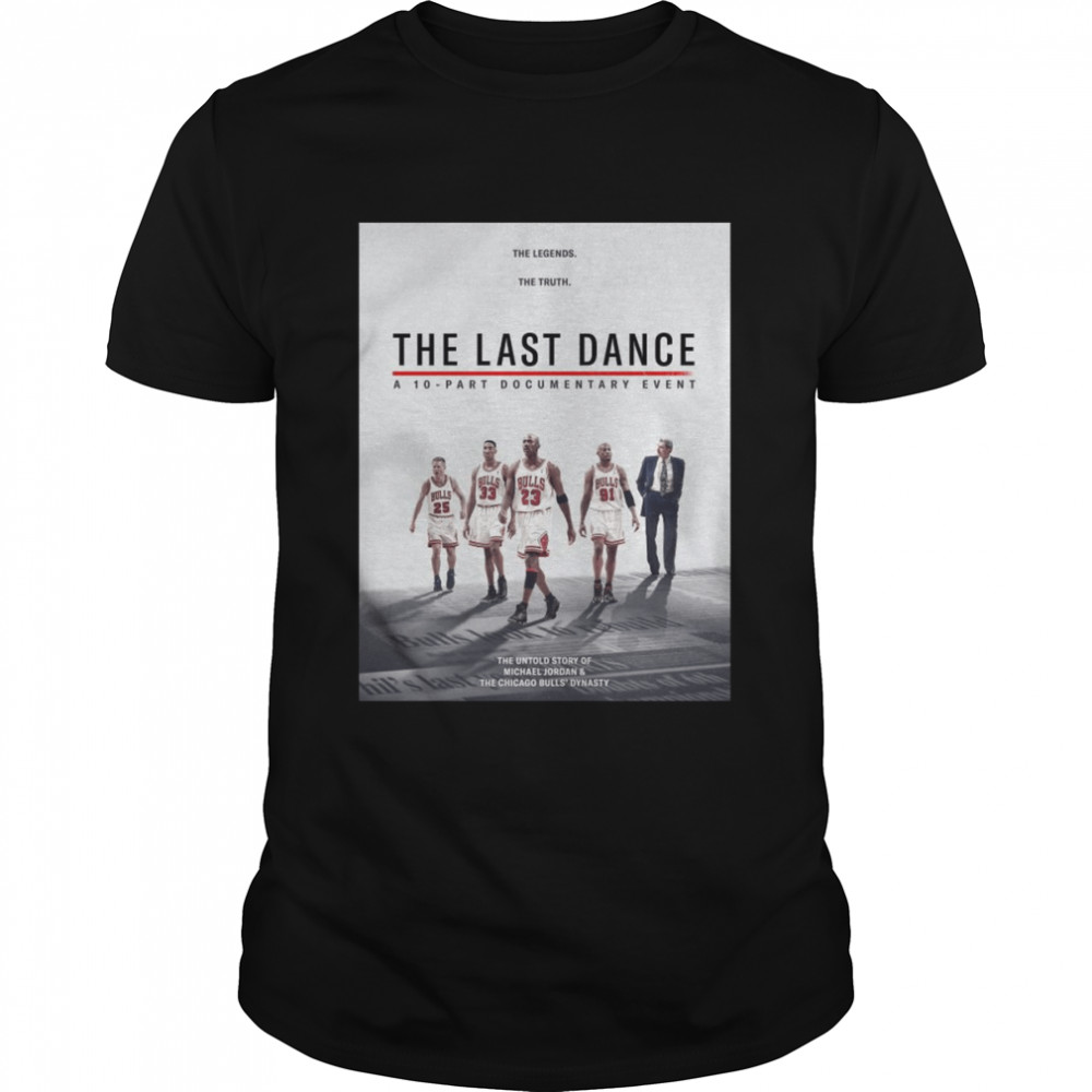Chicago Bulls The Last Dance A 10 – Part Document Event  Classic Men's T-shirt