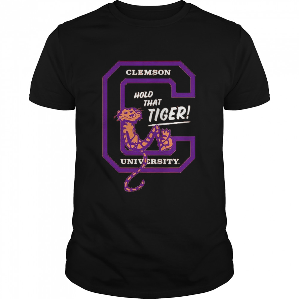 Clemson Hold That Tiger University T- Classic Men's T-shirt