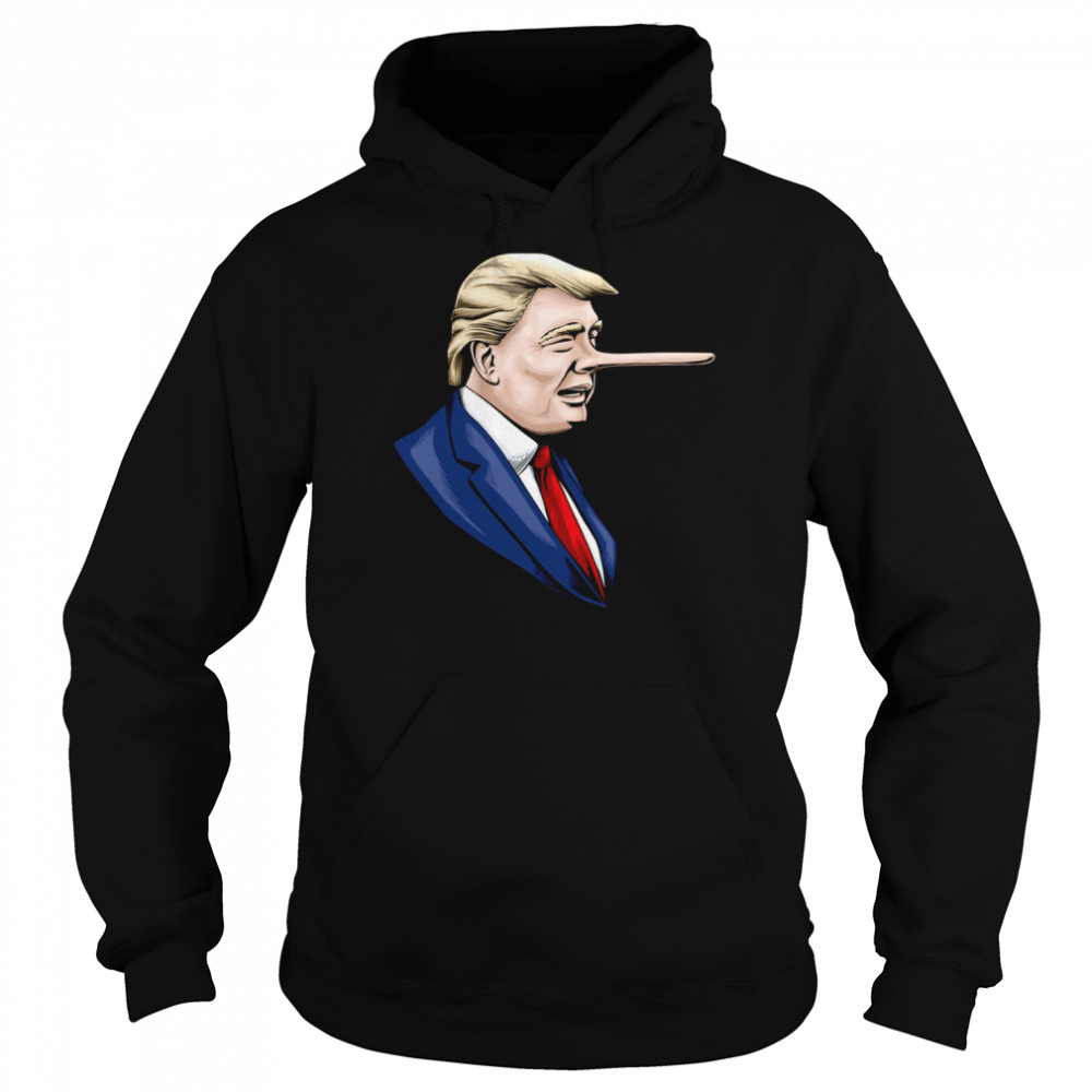 Donald Trump Is A Liar Pinocchio Nose shirt Unisex Hoodie