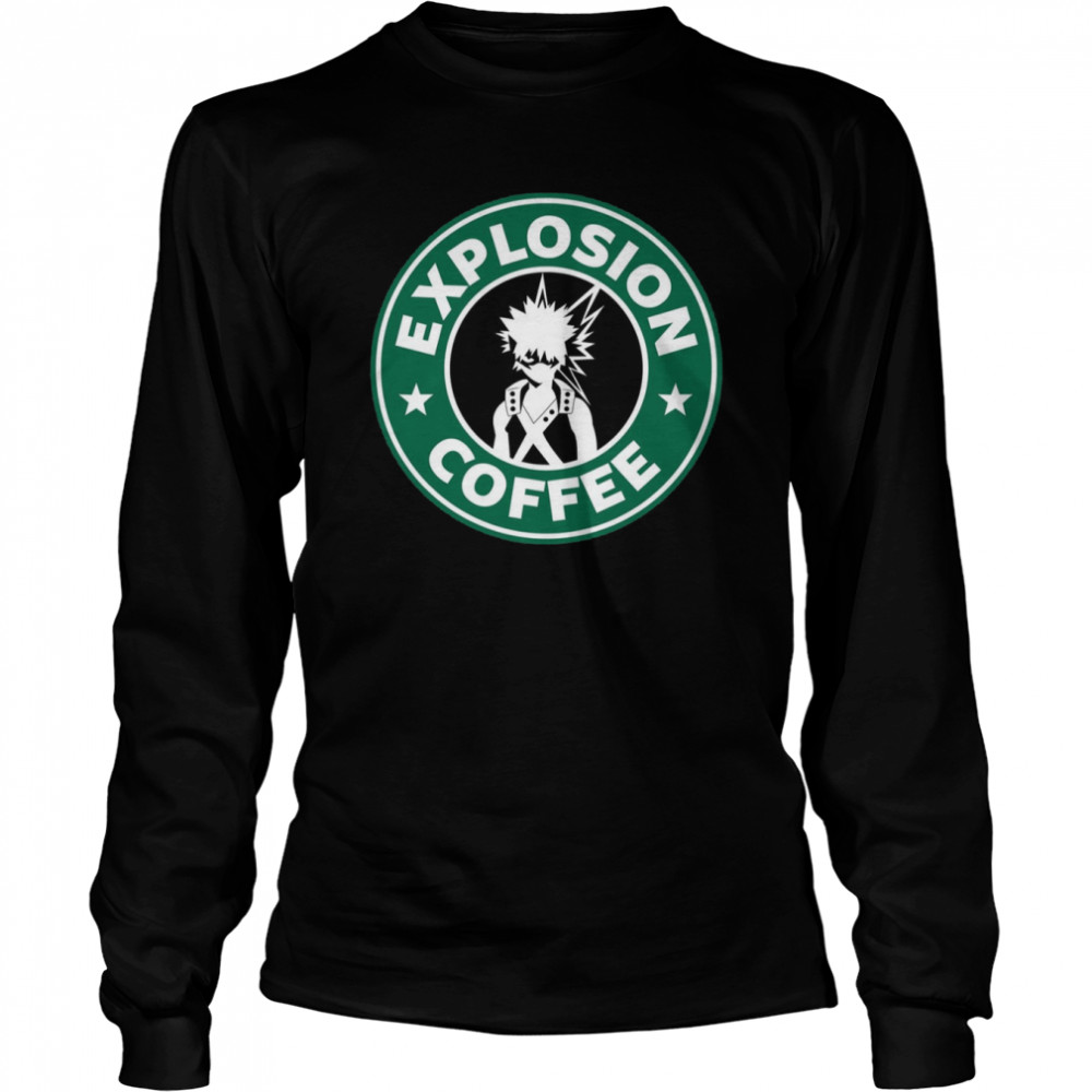 Explosion Coffee Bakugo Starbucks Logo My Hero Academia shirt Long Sleeved T-shirt