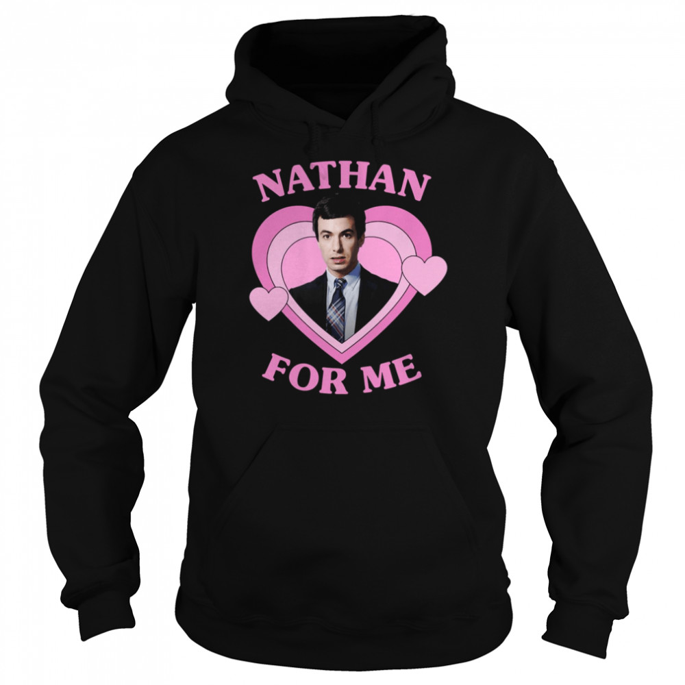 heart for nathan fielder nathan for you nathan for me the rehearsal shirt unisex hoodie