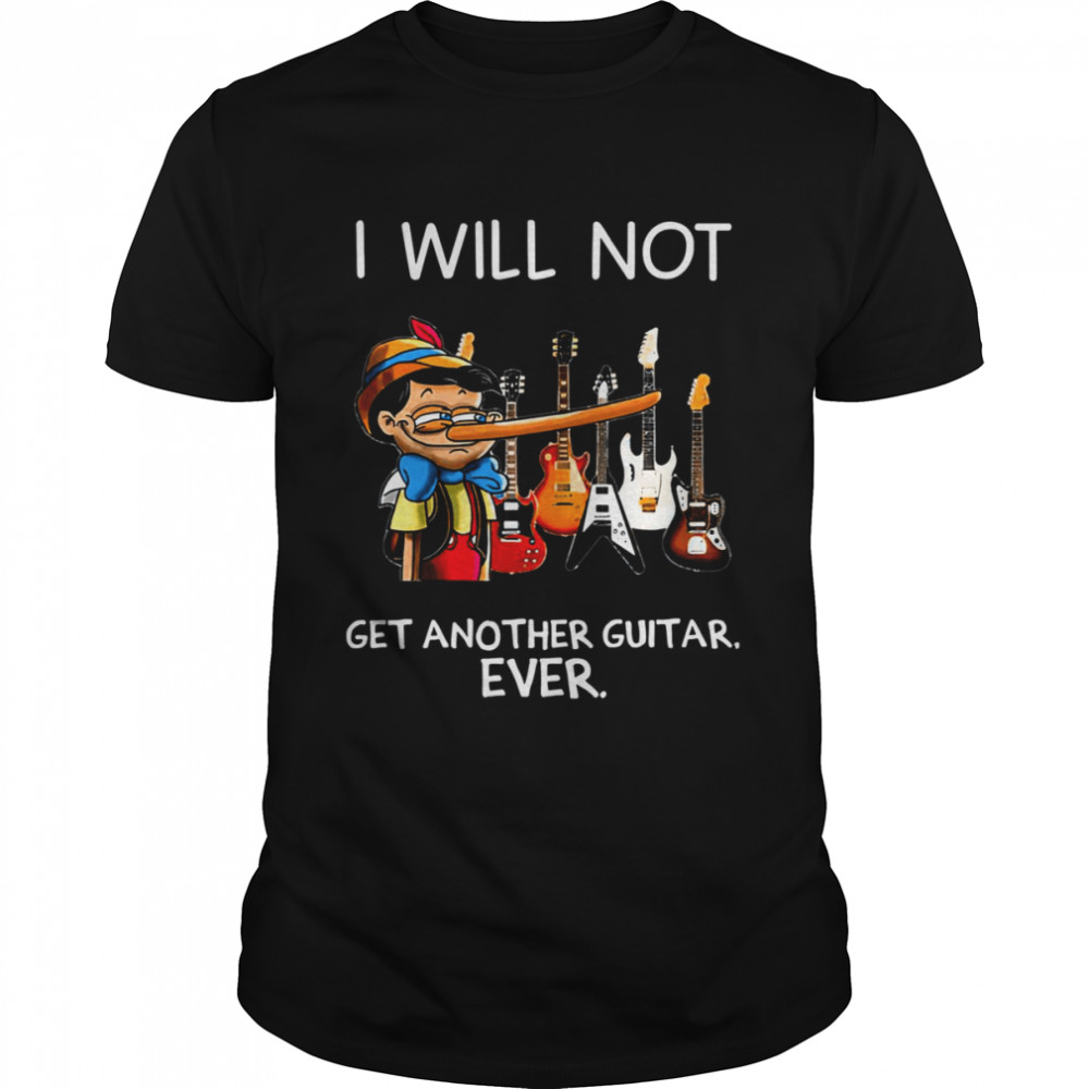 I Will Not Get Another Guitar Ever Pinocchio shirt Classic Men's T-shirt