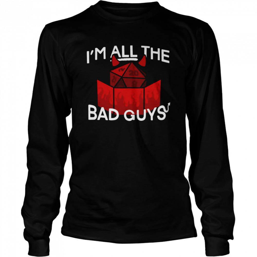 im all the bad guys dimension 20 shirt long sleeved t shirt