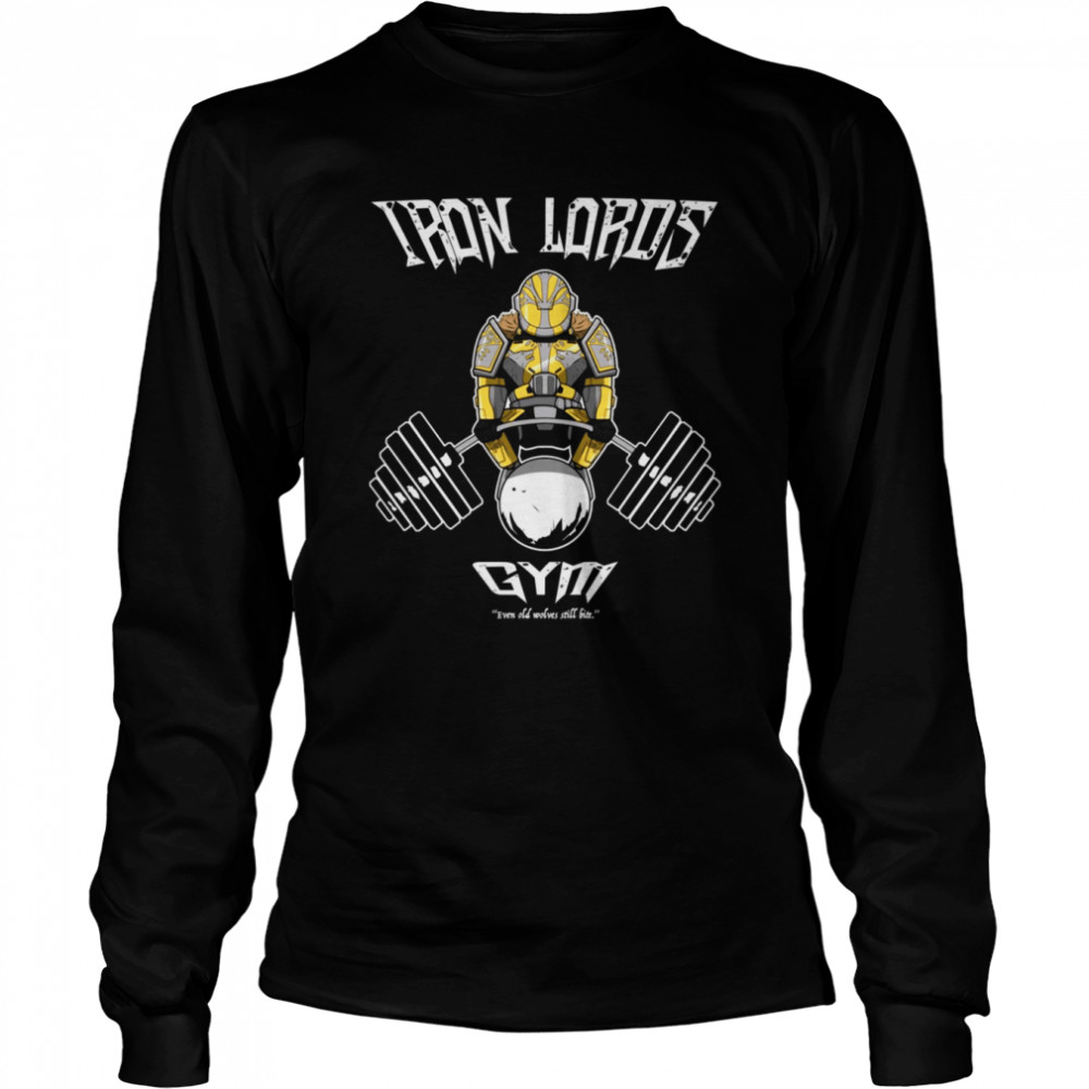iron lords gym even old wolves still bite shirt long sleeved t shirt
