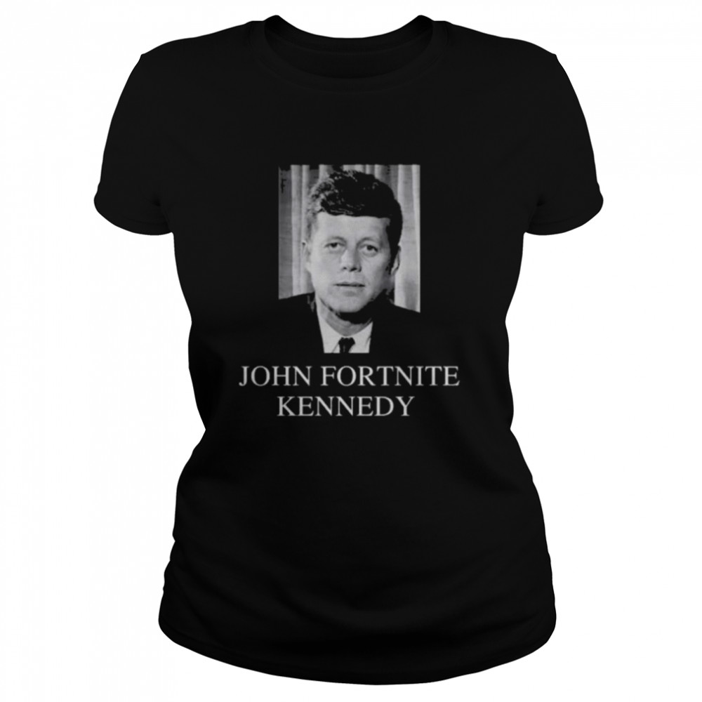 John fortnite kennedy 2022 shirt Classic Women's T-shirt