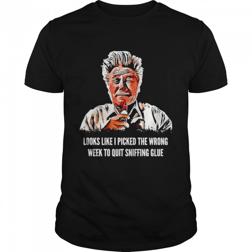 Looks like I picked the wrong week to quit sniffing glue shirt Classic Men's T-shirt