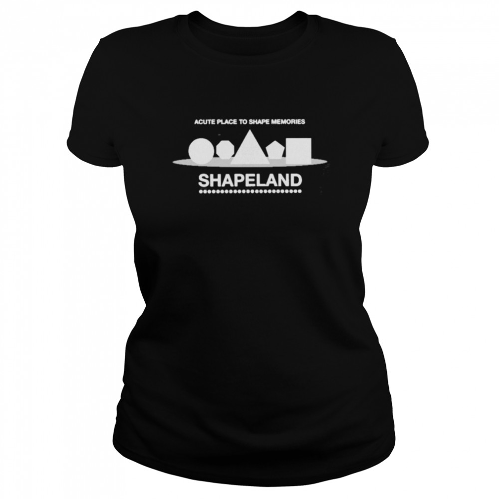 Shapeland Acute Place  Classic Women's T-shirt