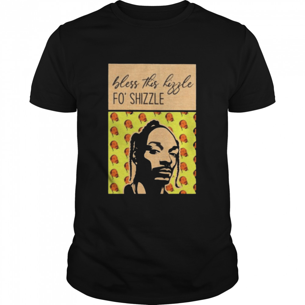 Snoop Dogg bless this hizzle fo’ shizzle shirt Classic Men's T-shirt