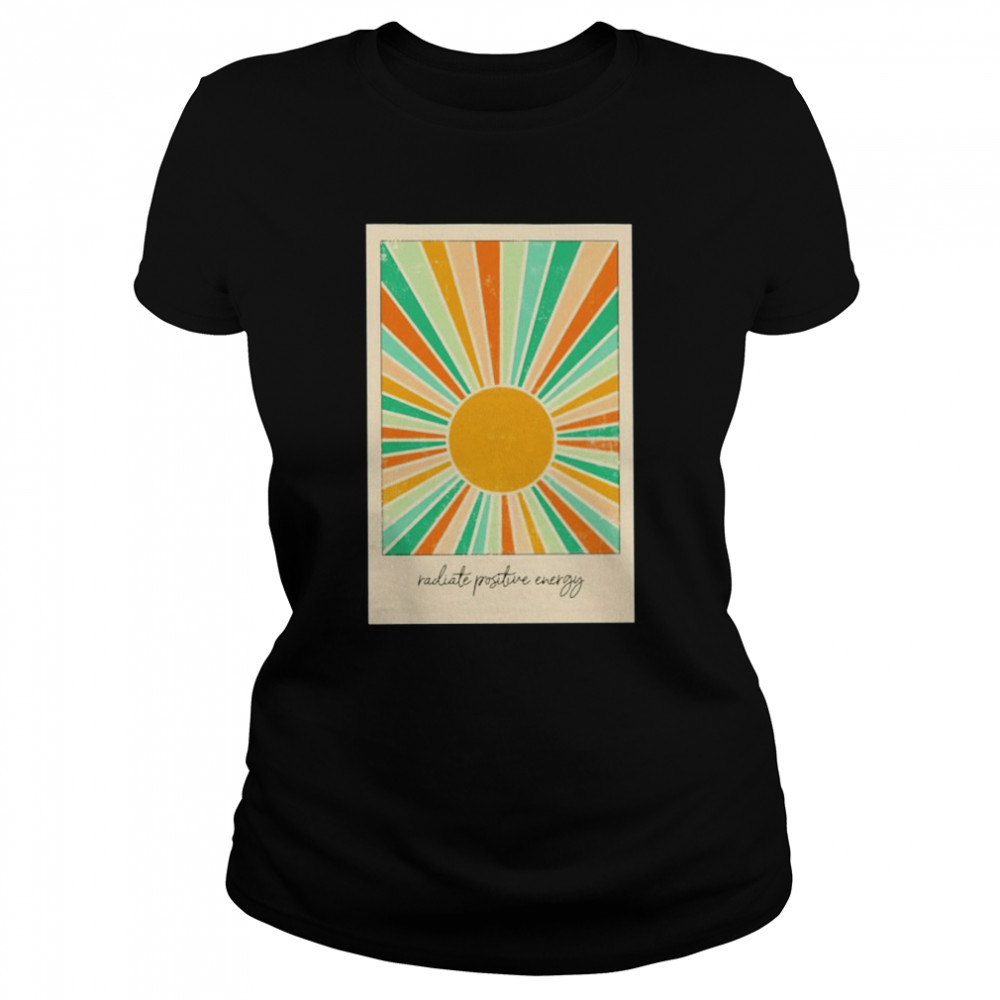 Sun radiate positive energy shirt Classic Women's T-shirt