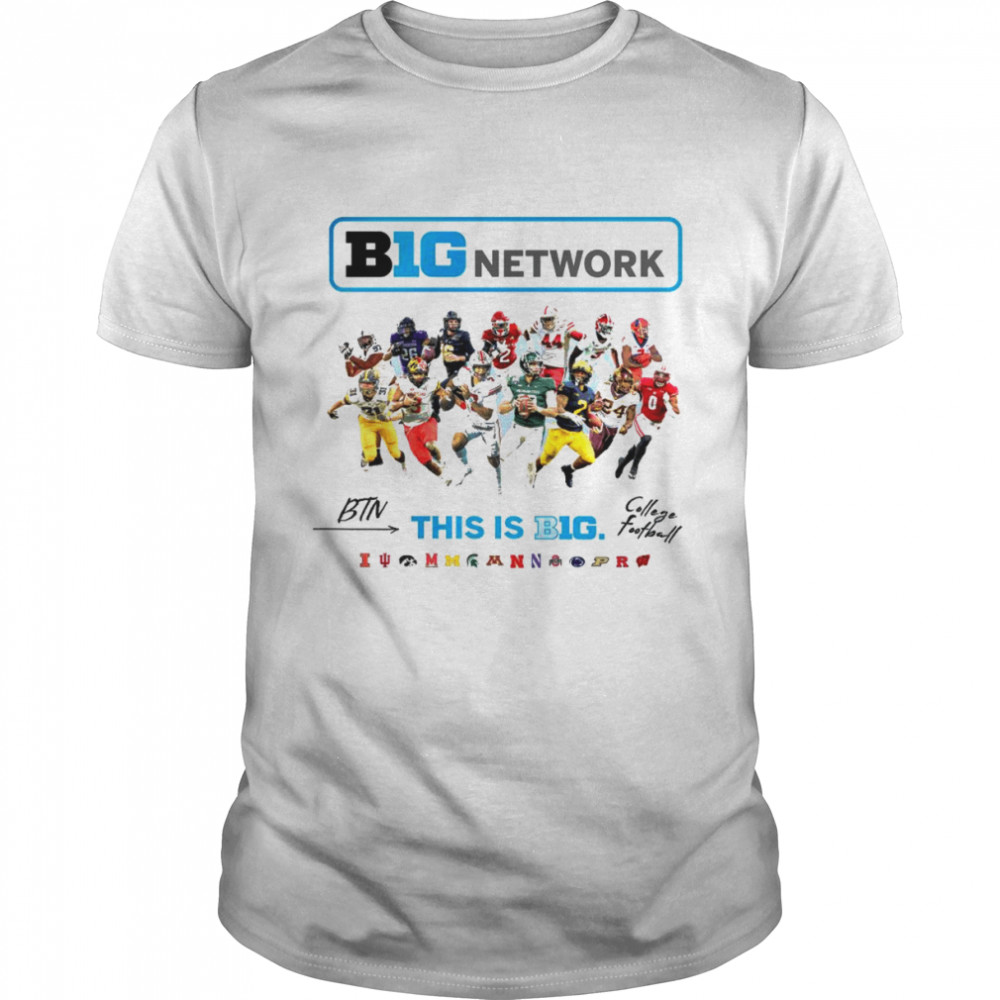 Big Network This Is Big Ten College Football Team 2022 Shirt