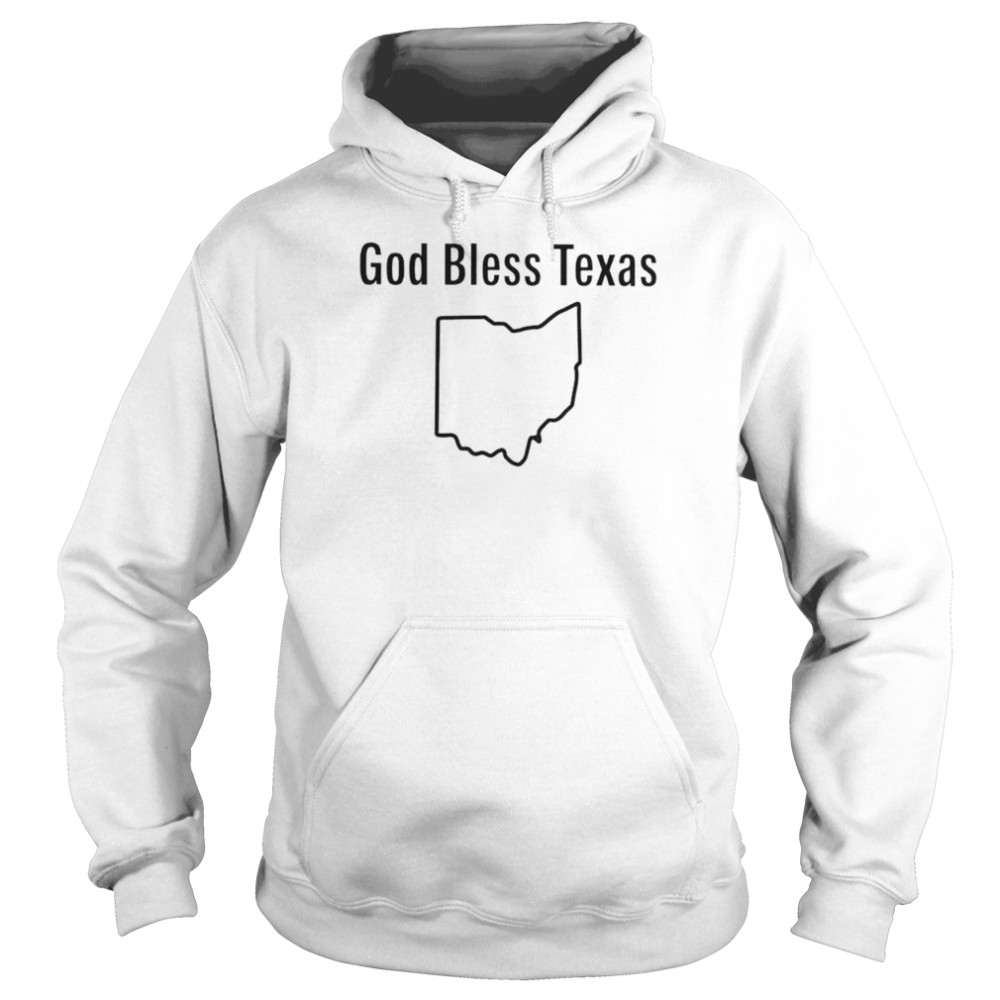 God bless Texas Ohio shirt Unisex Hoodie