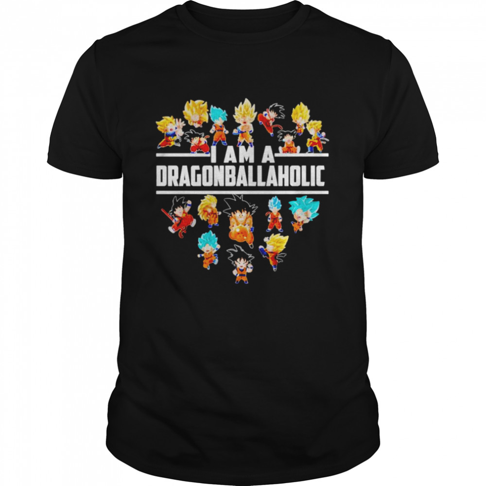I am a Dragonball aholic shirt