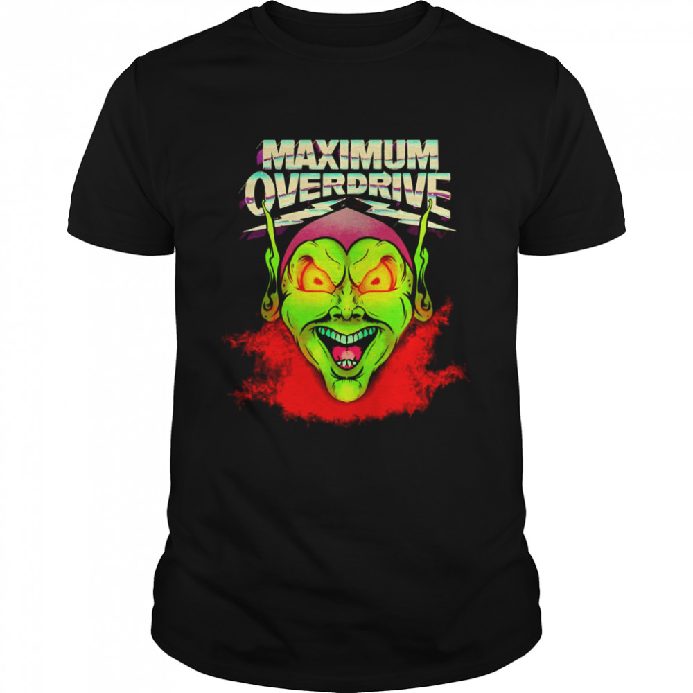 Maximum Overdrive Shirt