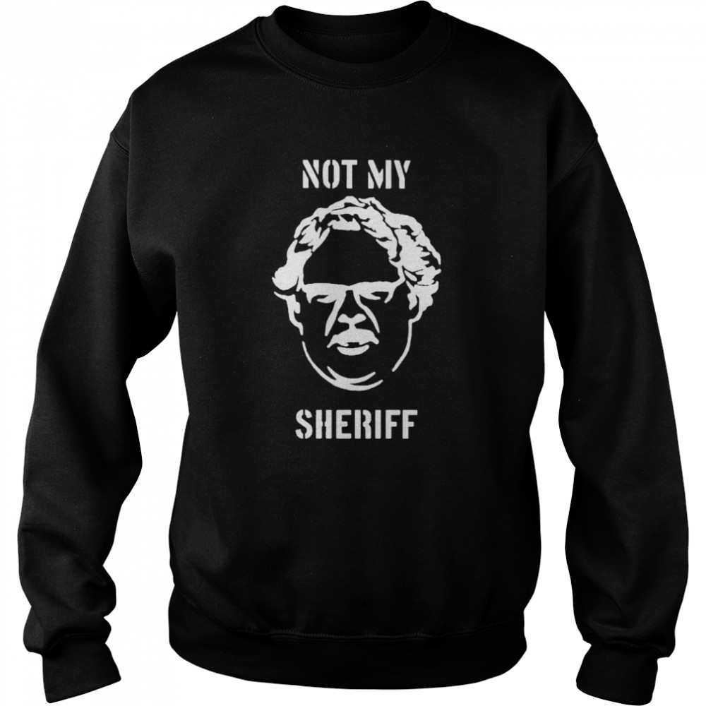 Not My Sheriff Shirts - Kingteeshop