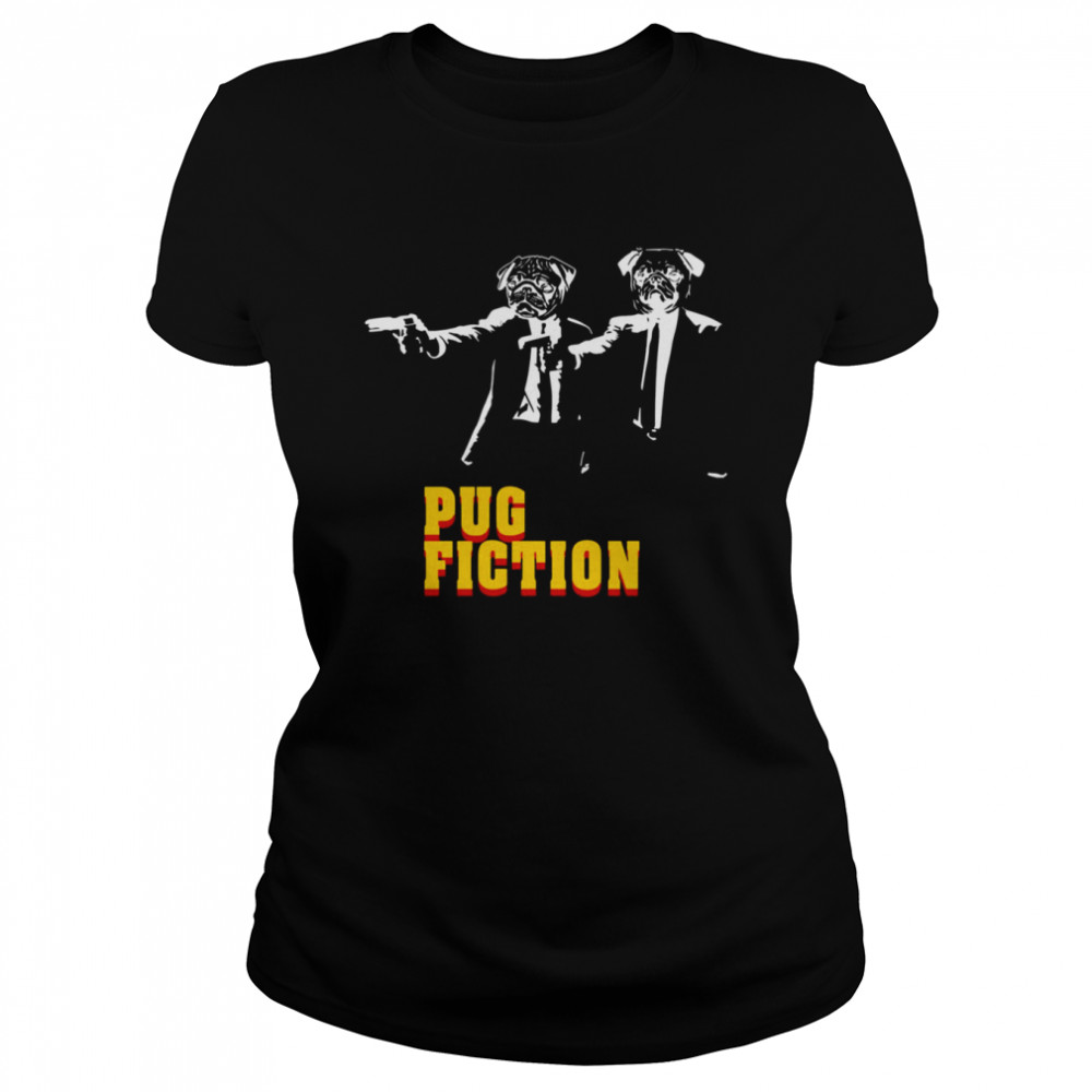 Pulp Dogs Pug Fiction shirt Classic Women's T-shirt