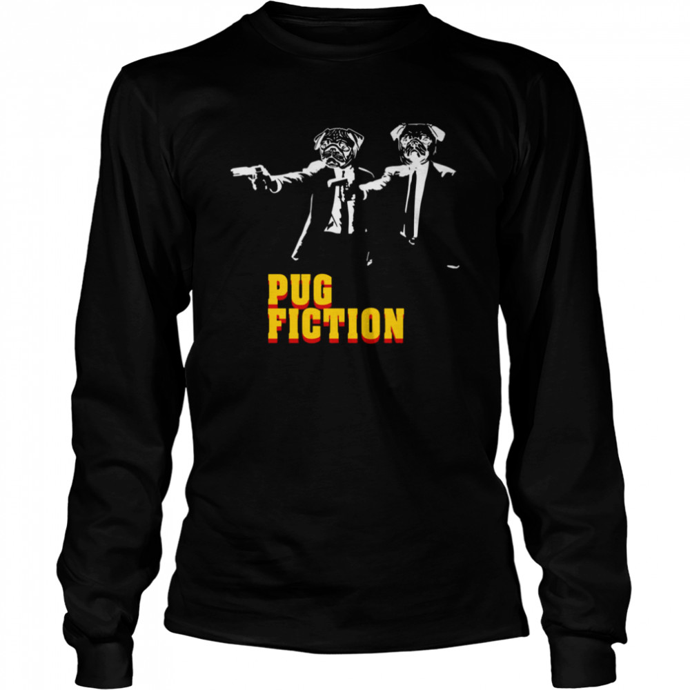 Pulp Dogs Pug Fiction shirt Long Sleeved T-shirt