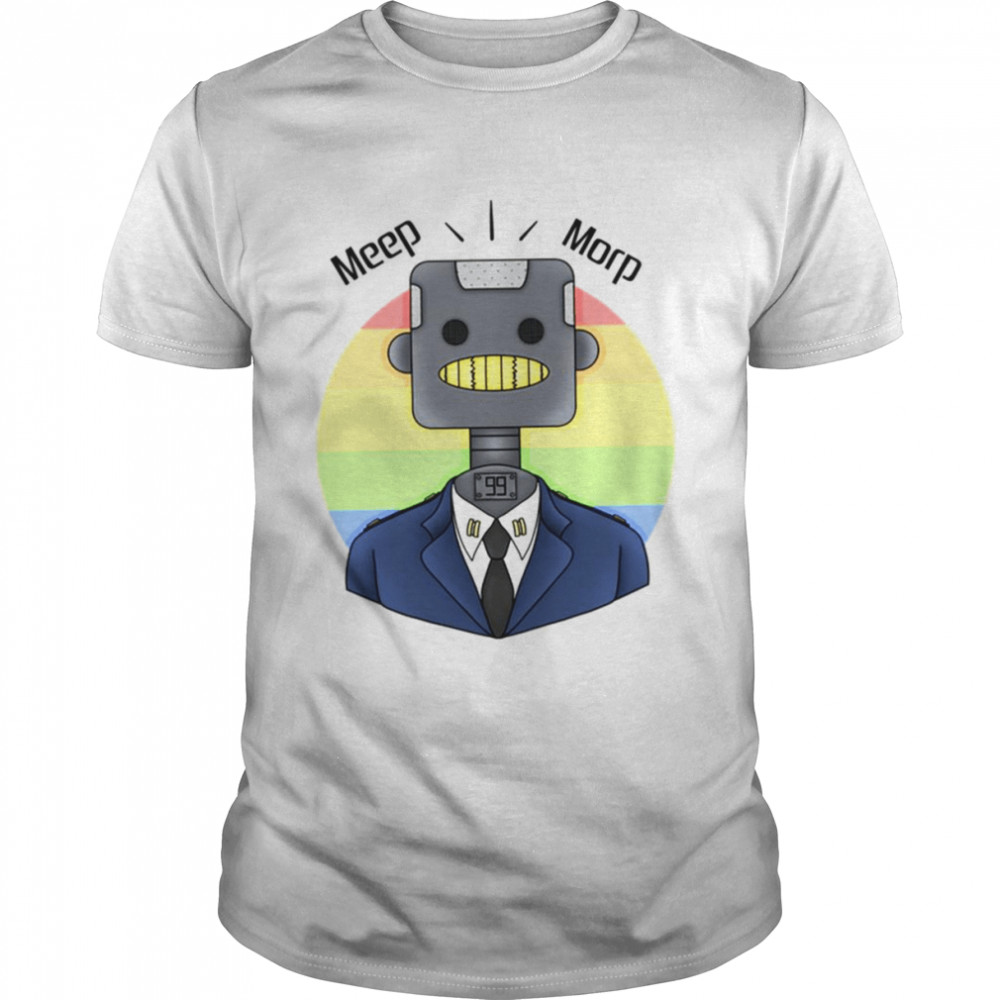 Robot Captain Meep Morp Brooklyn Nine Nine shirt