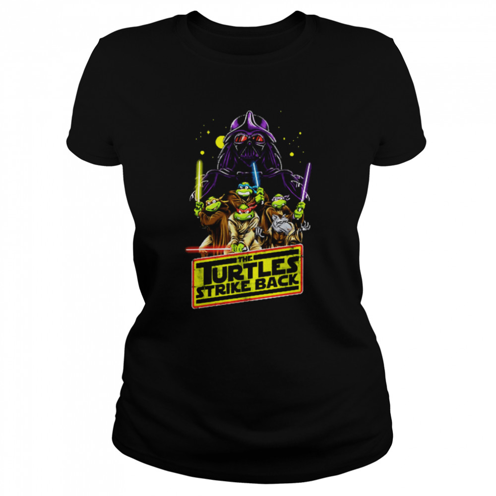 The Turtles Strike Back Darth Vader Star Wars shirt Classic Women's T-shirt
