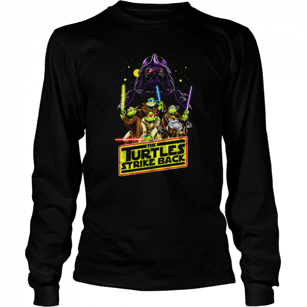 The Turtles Strike Back Darth Vader Star Wars shirt Long Sleeved T-shirt