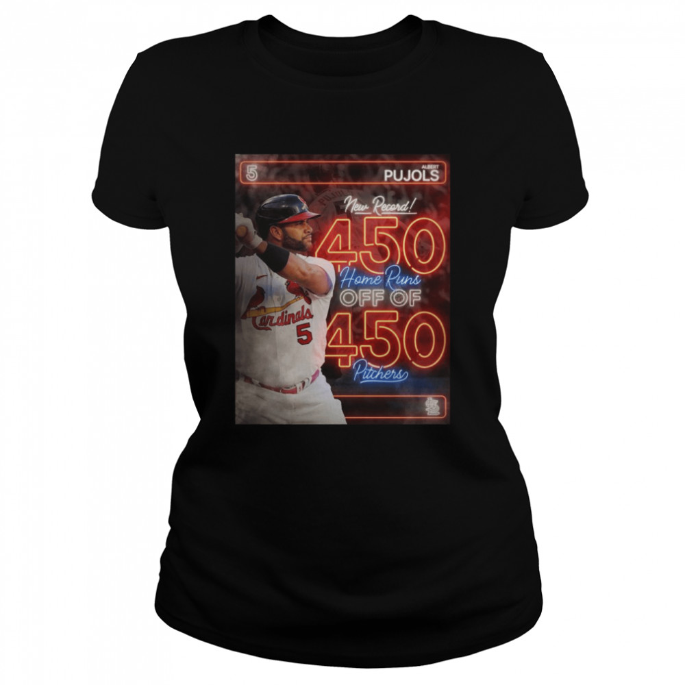 Albert Pujols 450 Home Runs Off And Different Pitchers Classic T