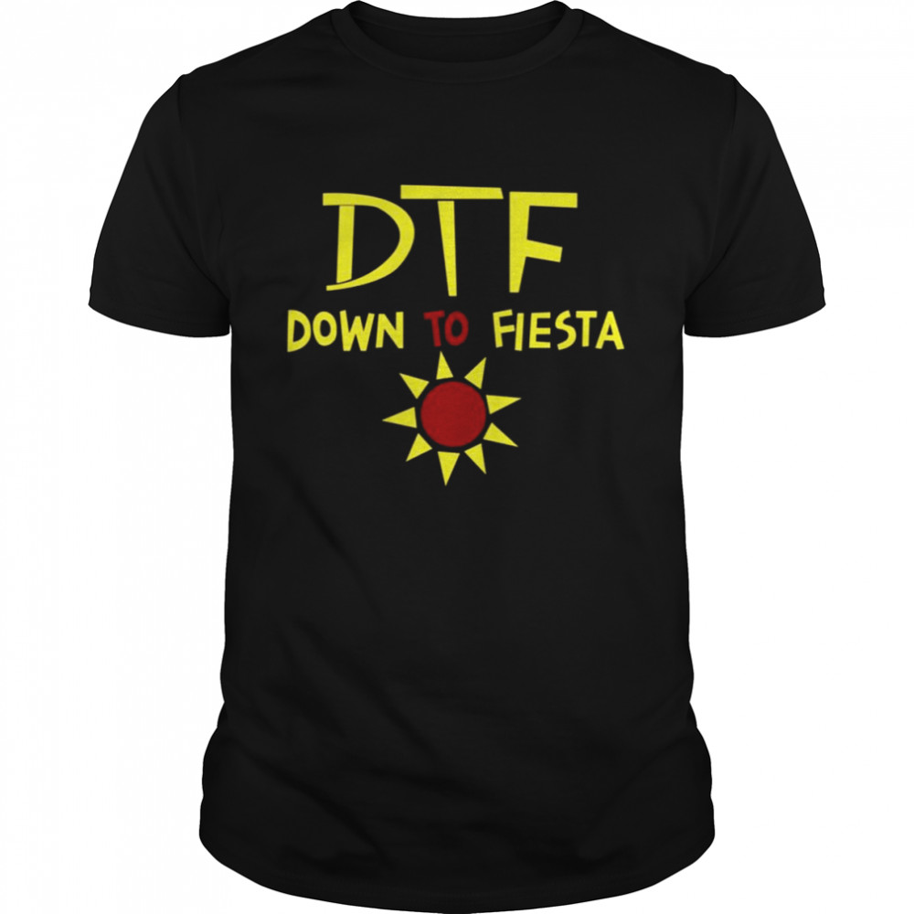 Dtf Down To Fiesta Brooklyn Nine Nine shirt