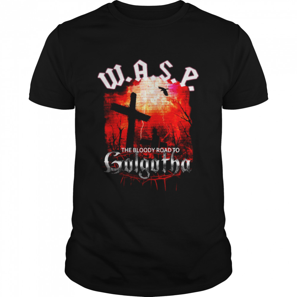 The Bloody Road To Golgotha Wasp Band Shirt