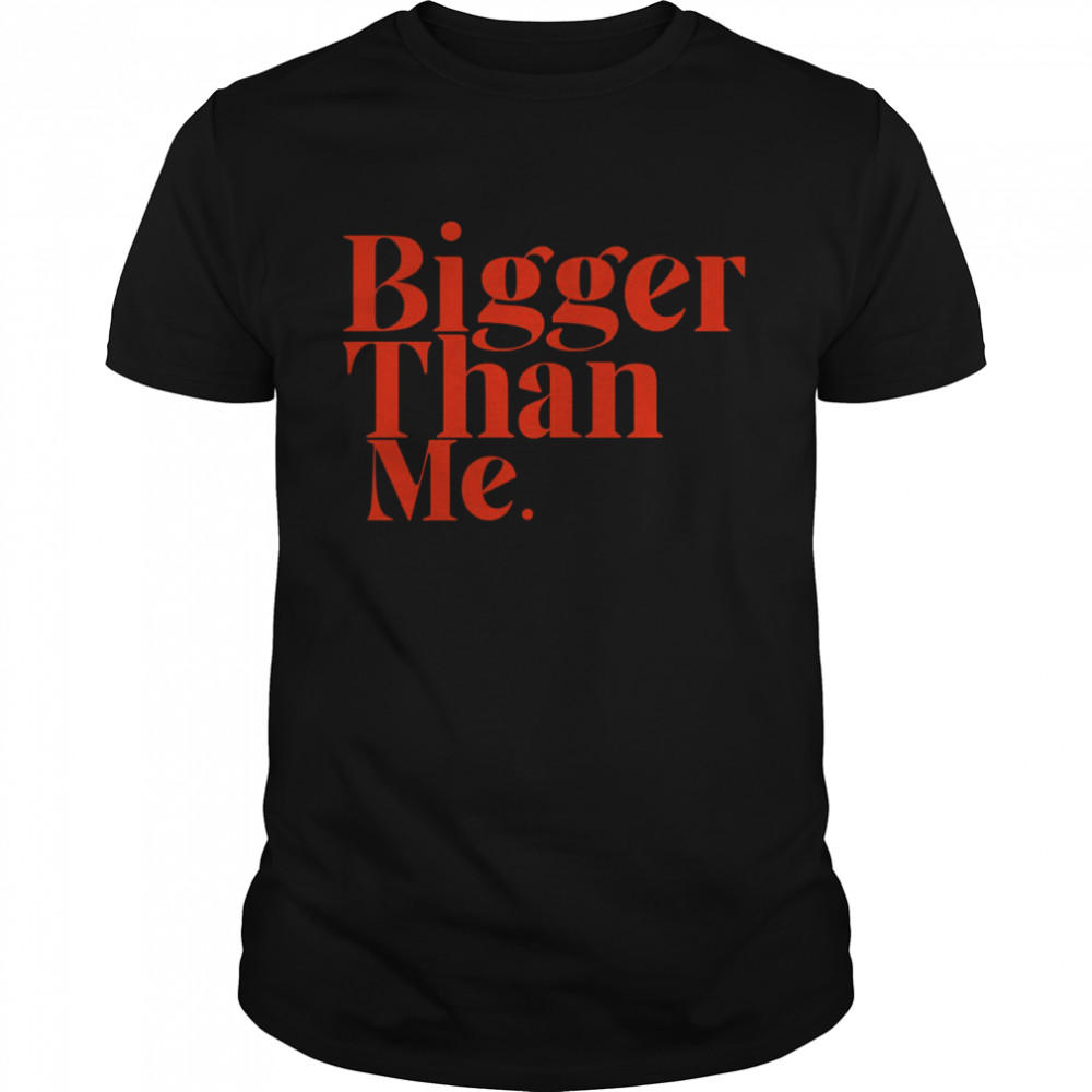 Bigger Than Me Louis Tomlinson Orange Text Shirt
