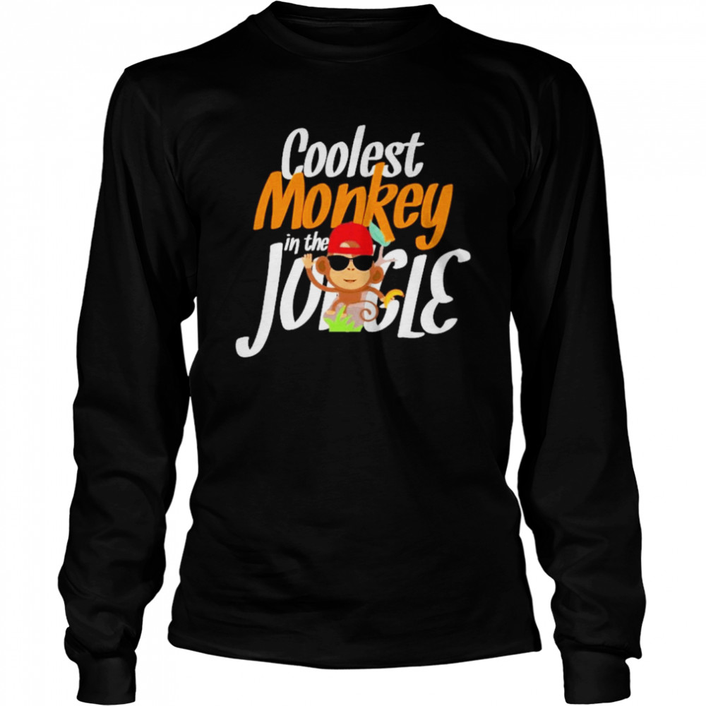coolest monkey in the jungle funny novelty long sleeved t shirt