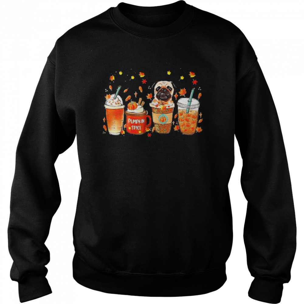 Fall Coffee Pumpkin Spice Latte Iced Autumn Pug T- Unisex Sweatshirt