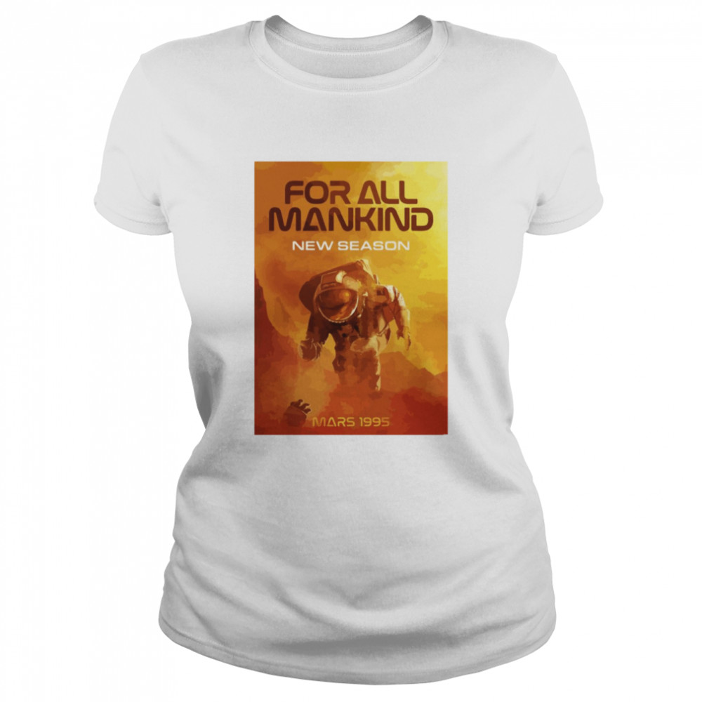 for all mankind tv show 2022 shirt classic womens t shirt