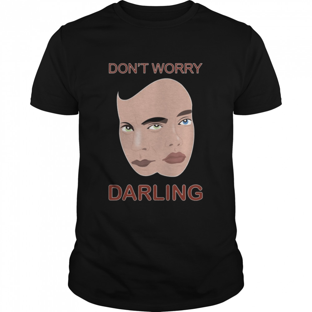 New Artwork Of Don’t Worry Darling shirt Classic Men's T-shirt