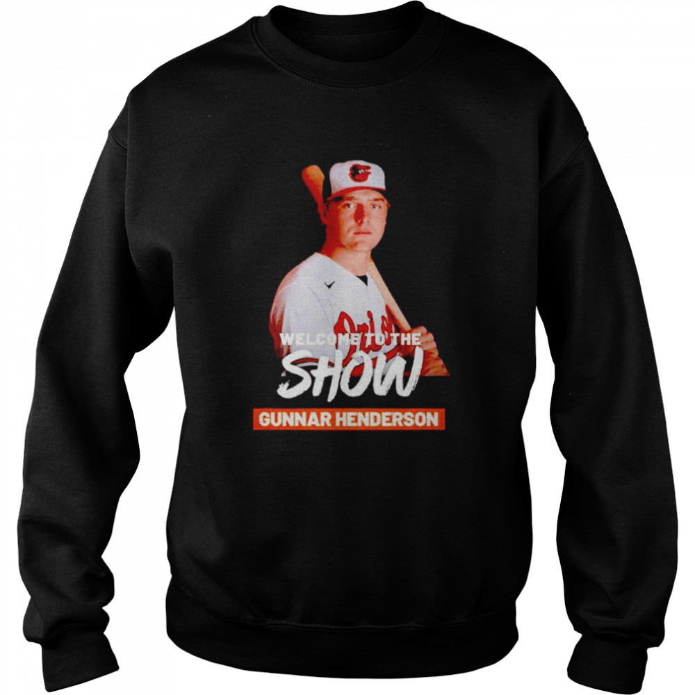 Gunnar Henderson Welcome To The Show Baltimore Orioles T Shirt