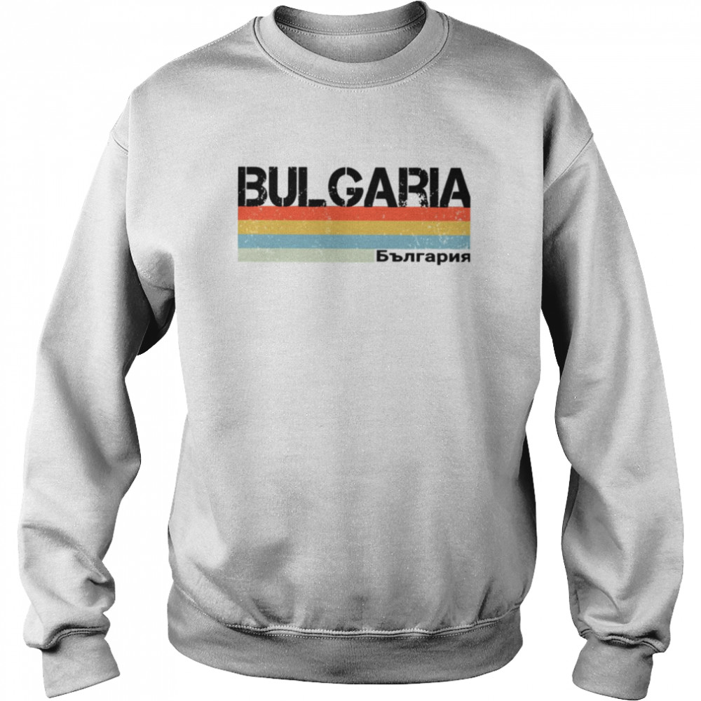 Bulgaria Retro Stripes In Local Language shirt Unisex Sweatshirt