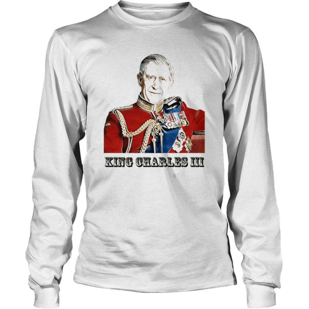 King Of England King Of Britain Portrait King Charles III T- Long Sleeved T-shirt