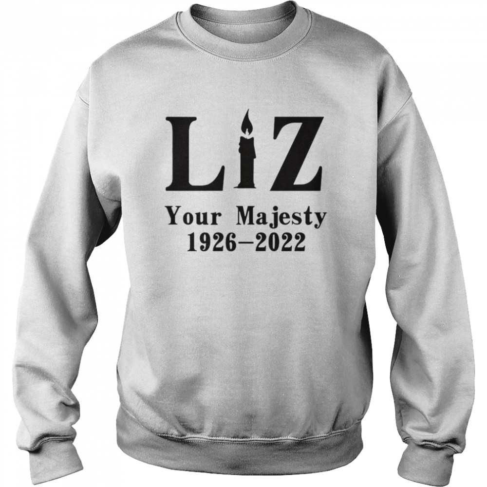 liz Rest in Peace Queen Elizabeth ll 1926-2022 T- Unisex Sweatshirt