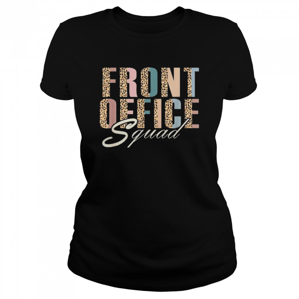 Front Office Squad Administrative Assistant School Secretary T- Classic Women's T-shirt