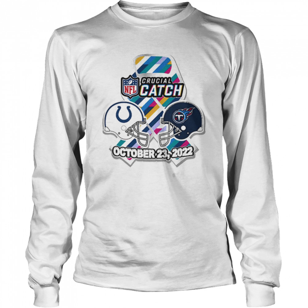 Indianapolis Colts vs Tennessee Titans 2022 Gameday Hatpin Crucial Catch shirt Long Sleeved T-shirt