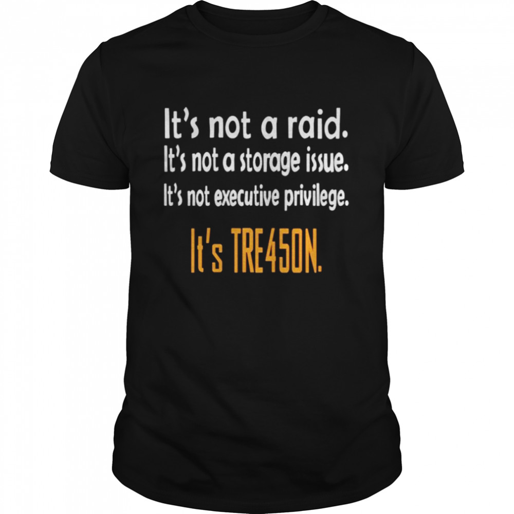 It’s not a raid it’s not a storage issue it’s tre45on shirt Classic Men's T-shirt