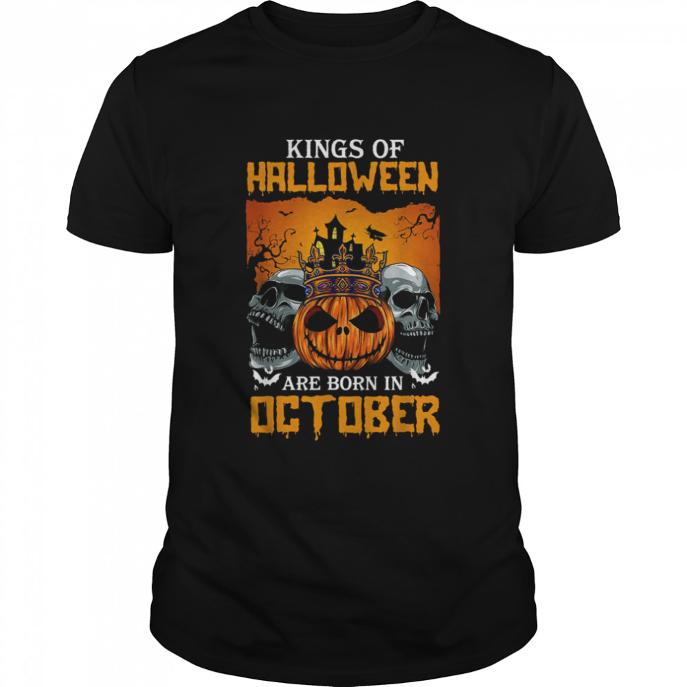 Kings Of Halloween Are Born In October Birthday Costume shirt