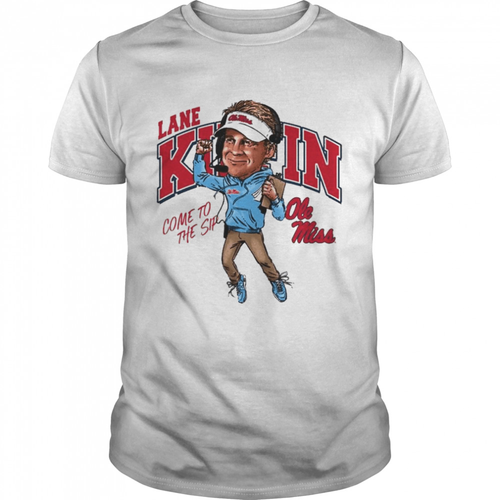 Lane Kiffin come to the Sip Ole Miss Rebels signature  Classic Men's T-shirt
