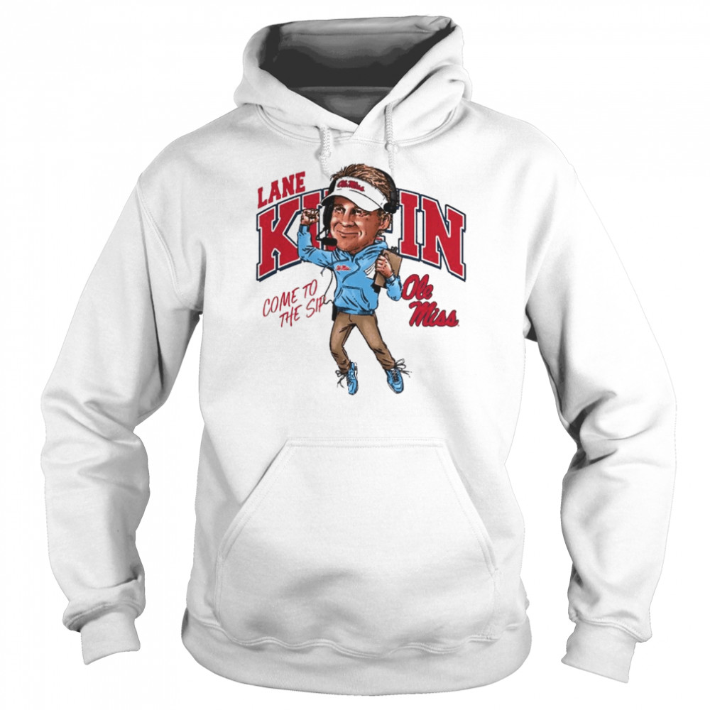 Lane Kiffin come to the Sip Ole Miss Rebels signature  Unisex Hoodie