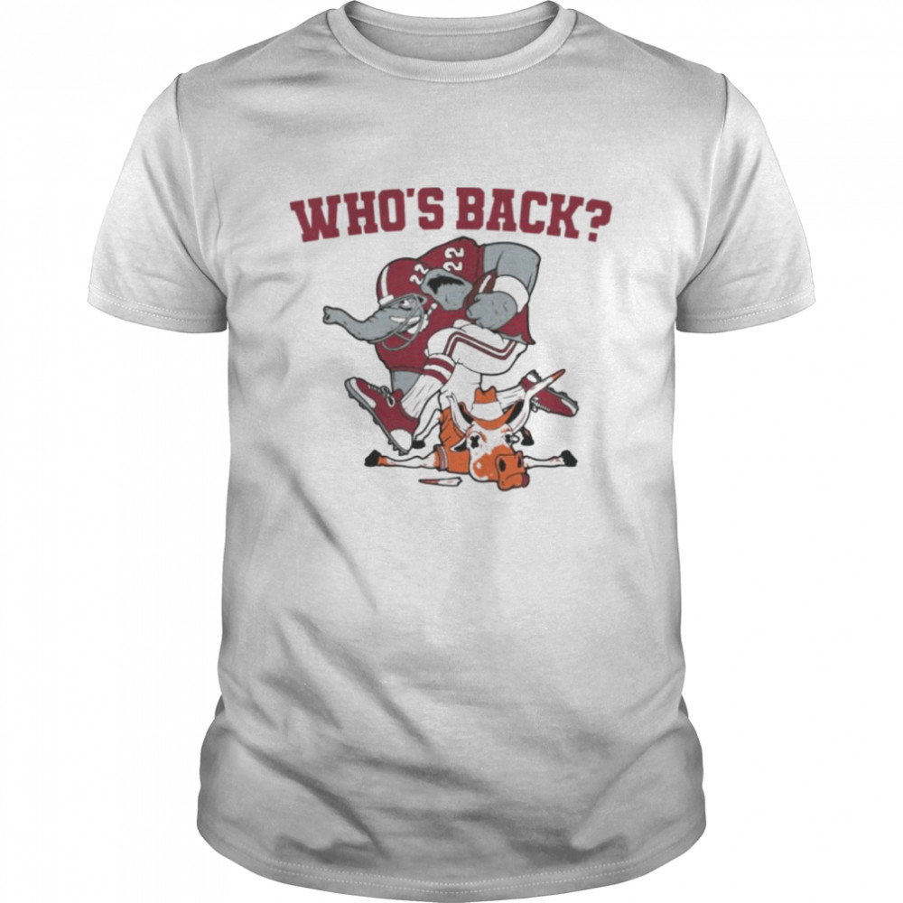 Alabama Crimson Tide vs Texas Longhorns who’s back shirt Classic Men's T-shirt